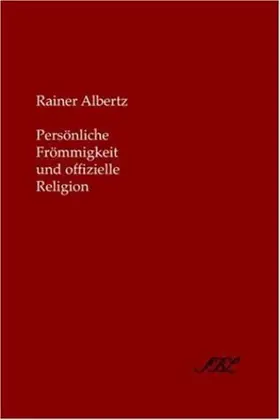 Persönliche Frömmigkeit Und Offizielle R