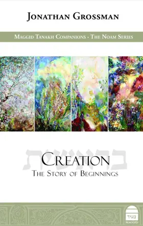 Creation: The Story of Beginnings