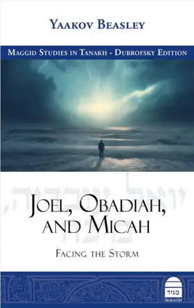 Joel, Obadiah, and Micah - Facing the Storm