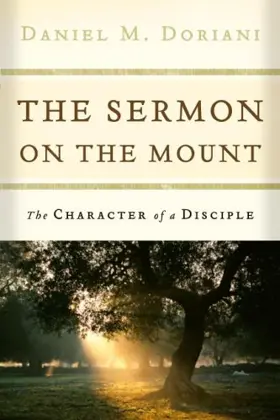 The Sermon on the Mount: The Character of a Disciple