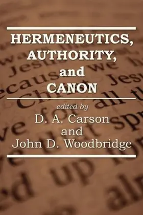 Hermeneutics, Authority, and Canon 