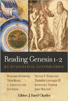 Reading Genesis 1-2: An Evangelical Conversation