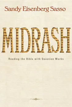 Midrash: Reading the Bible with Question Marks