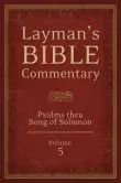 Psalms thru Song of Solomon: Volume 5