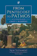 From Pentecost to Patmos: (Volume 2 of the New Testament Introduction and Survey)