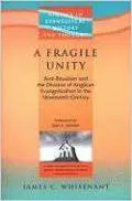 A Fragile Unity: Anti-ritualism and the Division of Anglican Evangelicalism in the Nineteenth Century