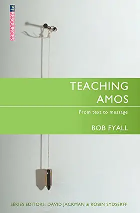 Teaching Amos: From text to message