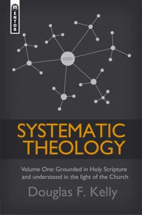 Systematic Theology: Volume 1