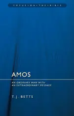 Amos: An Ordinary Man with an Extraordinary Message