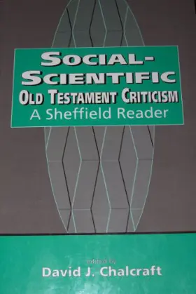 Social Scientific Old Testament Criticism: A Sheffield Reader (Biblical Seminar Series ; Volume 47))