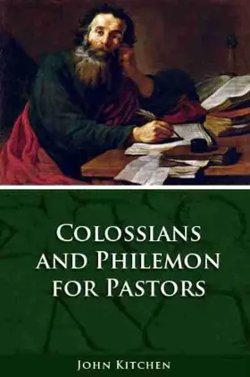 Colossians and Philemon for Pastors