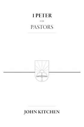 1 Peter for Pastors