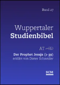 Der Prophet Jesaja (1-39) (Wuppertaler Studienbibel)