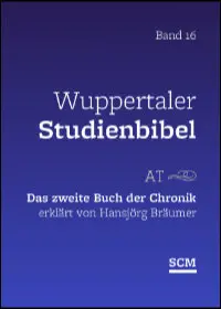Das zweite Buch der Chronik (Wuppertaler Studienbibel)