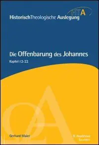 Die Offenbarung des Johannes: Kapitel 12–22 (Historisch-Theologische Auslegung | HTA)