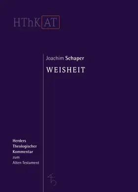 Weisheit (Herders Theologischer Kommentar zum Alten Testament | HThKAT)