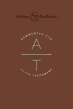 Kommentar zum Alten Testament (William MacDonald)