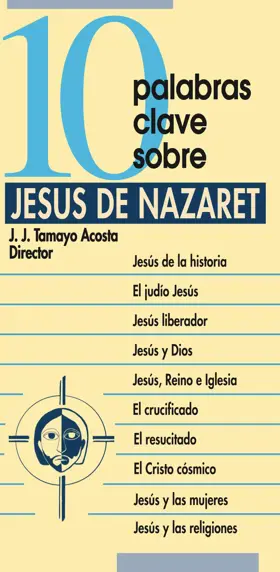 10 palabras clave sobre Jesús de Nazaret