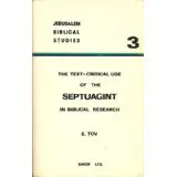 The Text-Critical Use of the Septuagint in Biblical Research (Jerusalem Biblical Studies)