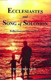 Ecclesiastes and Song of Solomon