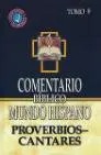 Comentario Bíblico Mundo Hispano Tomo 9: Proverbios, Eclesiastés y Cantares
