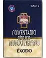 Comentario Bíblico Mundo Hispano Tomo 2: Exodo