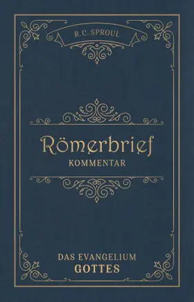 Römerbrief-Kommentar: Das Evangelium Gottes