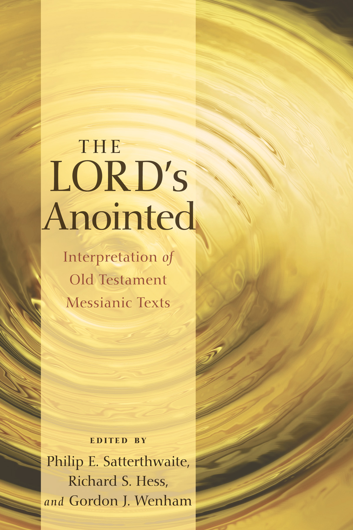 the-lord-s-anointed-interpretation-of-old-testament-messianic-texts-by