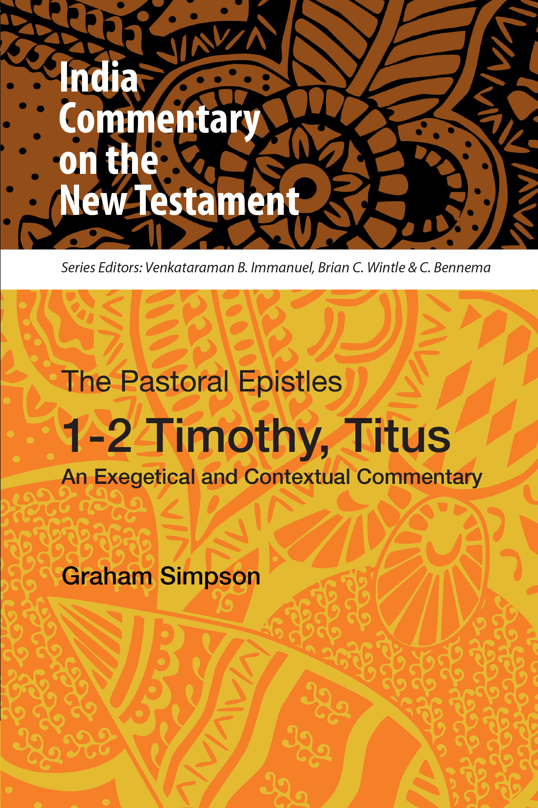 The Pastoral Epistles 12 Timothy Titus An Exegetical And Contextual Commentary By Graham 9137