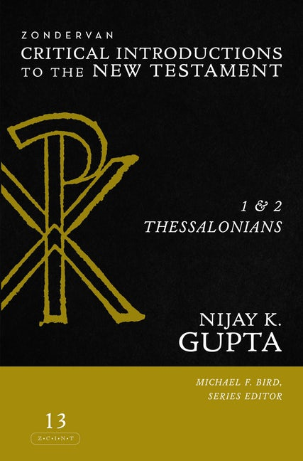 1 And 2 Thessalonians By Nijay K Gupta And Michael F Bird 9780310518716 Best Commentaries 7565