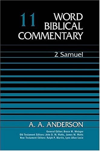 2 Samuel By A A Anderson 9780849902109 Best Commentaries Reviews 3702