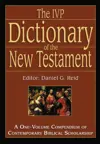 Dictionary Of The New Testament: A One-Volume Compendium of Contemporary Biblical Scholarship