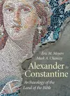 Alexander to Constantine: Archaeology of the Land of the Bible: Volume III