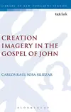 Creation Imagery in the Gospel of John