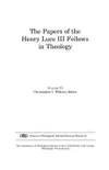 The Papers of the Henry Luce III Fellows in Theology: Volume 4 (Series in Theological Scholarship and Research)