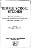 Temple Scroll Studies: Papers Presented at the International Sumposium on the Temple Scroll