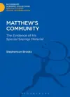 Matthew's Community: The Evidence of his Special Sayings Material