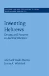 Inventing Hebrews: Design and Purpose in Ancient Rhetoric