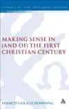 Making Sense in (and of) the First Christian Century