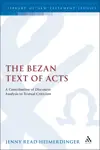 The Bezan Text of Acts: A Contribution of Discourse Analysis to Textual Criticism