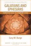 Galatians and Ephesians Through Old Testament Eyes