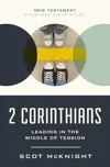 2 Corinthians: Leading in the Middle of Tension
