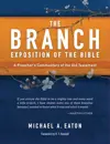 The Branch Exposition of the Bible, Volume 2: A Preacher’s Commentary of the Old Testament