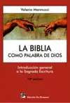 La Biblia como Palabra de Dios: Introducción general a la Sagrada Escritura