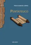 Pentateuco: Introducción a la lectura de los cinco primeros libros de la Biblia