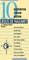 10 palabras clave sobre Jesús de Nazaret