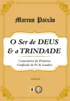 O Ser de Deus e a Trindade (Comentário da 1CFL – Volume II)