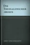 Die Thessalonicherbriefe