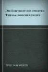 Die Echtheit des zweiten Thessalonicherbriefs