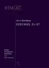 Ezechiel 21-37 (Herders Theologischer Kommentar zum Alten Testament | HThKAT)